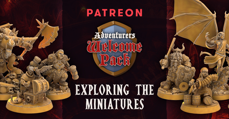 Patreon Welcome Pack - Exploring The Miniatures