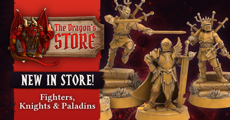 New In Store: Knights, Fighters & Paladins