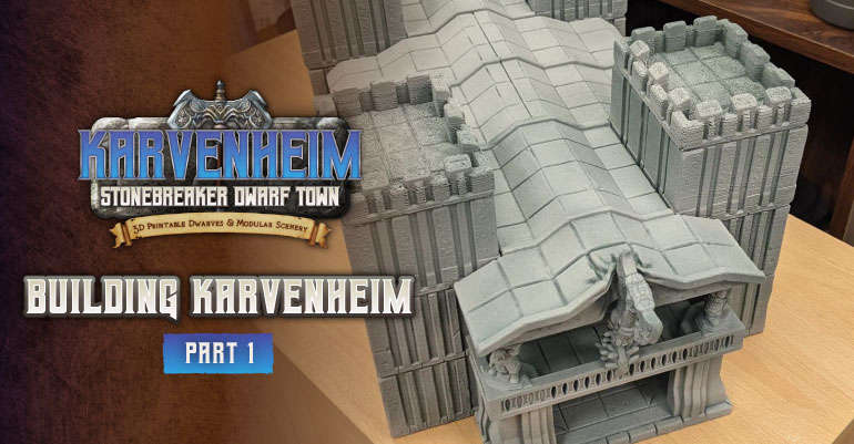 Building Karvenheim: Part 1